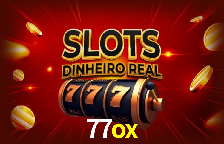 Jogos populares e pagamentos rápidos na 77ox